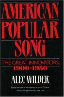 American popular song; the great innovators, 1900-1950.