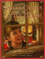 Santa comes to little house : from Little house on the prairie /