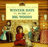 Winter days in the Big Woods /