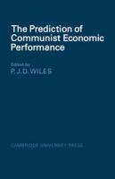 The prediction of communist economic performance,