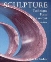 Sculpture : technique, form, content /