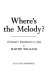 Where's the melody? : a listener's introduction to jazz /