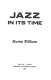 Jazz in its time /