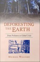 Deforesting the earth : from prehistory to global crisis : an abridgment /