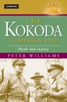 The Kokoda Campaign 1942 : myth and reality /