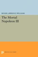 The mortal Napoleon III /