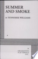 Summer and smoke : play in two parts /