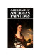 A heritage of American paintings from the National Gallery of Art /