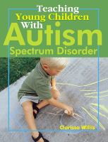 Teaching young children with autism spectrum disorder /