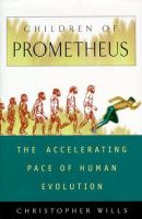Children of Prometheus : the accelerating pace of human evolution /