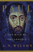 Paul : the mind of the Apostle /