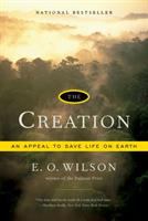 The creation : an appeal to save life on earth /