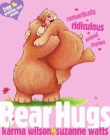 Bear hugs : romantically ridiculous animal rhymes /