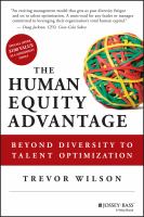 The human equity advantage : beyond diversity to talent optimization /