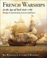 French warships in the age of sail 1626-1786 : design, construction, careers and fates /