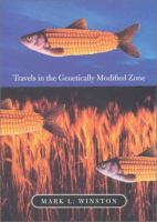 Travels in the genetically modified zone /