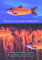 Travels in the genetically modified zone /