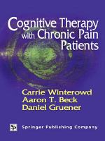 Cognitive therapy with chronic pain patients /