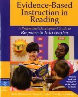 Evidence-based instruction in reading : a professional development guide to response to intervention /