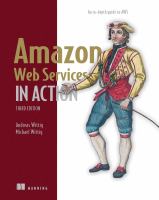 Amazon Web Services in action : an in-depth guide to AWS /
