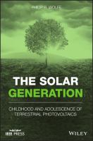 The solar generation : childhood and adolescence of terrestrial photovoltaics /