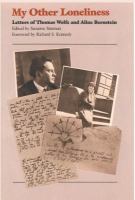 My other loneliness : letters of Thomas Wolfe and Aline Bernstein /
