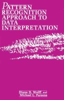 Pattern recognition approach to data interpretation /
