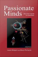 Passionate minds : the inner world of scientists /
