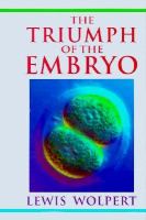 The triumph of the embryo /