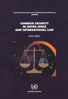 Common security in outer space and international law /