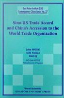 Sino-US trade accord and China's accession to the World Trade Organization /
