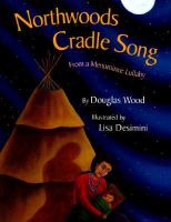 Northwoods cradle song : from a Menominee lullaby /