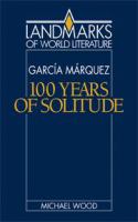 Gabriel García Márquez : One hundred years of solitude /