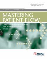 Mastering patient flow : using lean thinking to improve your practice operations /
