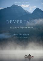 Reverence : renewing a forgotten virtue /