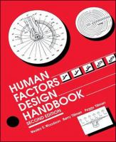 Human factors design handbook : information and guidelines for the design of systems, facilities, equipment, and products for human use /
