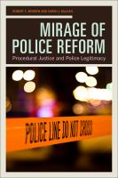 Mirage of police reform : procedural justice and police legitimacy /