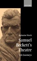Samuel Beckett's theatre : life journeys /