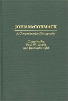 John McCormack : a comprehensive discography /