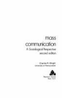 Mass communication : a sociological perspective /