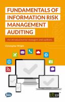 Fundamentals of Information Security Risk Management Auditing : an introduction for managers and auditors /