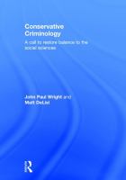 Conservative criminology : a call to restore balance to the social sciences /