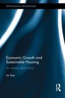 Economic growth and sustainable housing : an uneasy relationship /