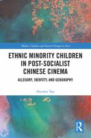 Ethnic minority children in post-socialist Chinese cinema : allegory, identity and geography /