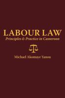 Labour Law: Principles and Practice in Cameroon