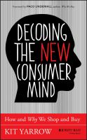 Decoding the new consumer mind : how and why we shop and buy /