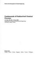Fundamentals of fluidized-bed chemical processes /