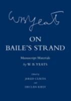 On Baile's strand : manuscript materials /