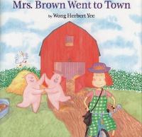 Mrs. Brown went to town /