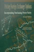 Pricing Foreign Exchange Options Incorporating Purchasing Power Parity (Second edition) /